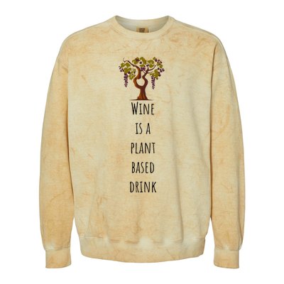 Wine Is A Plant Based Drink Colorblast Crewneck Sweatshirt