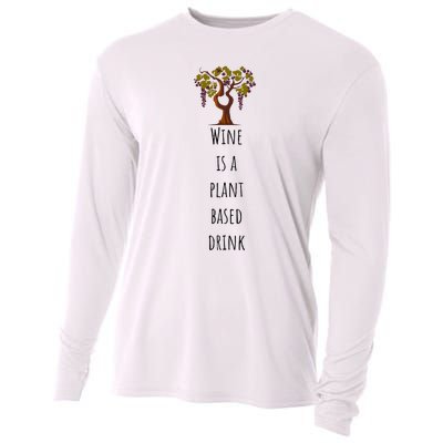 Wine Is A Plant Based Drink Cooling Performance Long Sleeve Crew