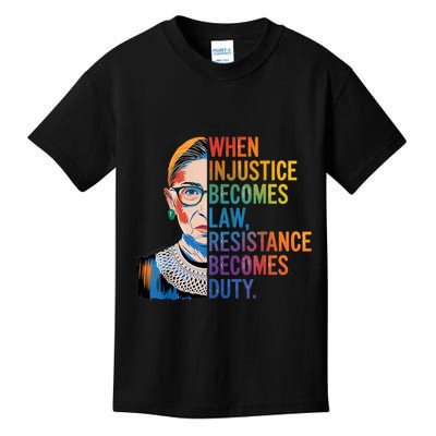 When Injustice Becomes Law Resistance Becomes Duty Rbg Quote Kids T-Shirt