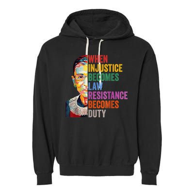 When Injustice Becomes Law Resistance Becomes Duty Garment-Dyed Fleece Hoodie