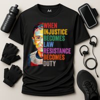 When Injustice Becomes Law Resistance Becomes Duty Cooling Performance Crew T-Shirt