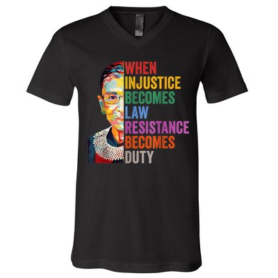 When Injustice Becomes Law Resistance Becomes Duty V-Neck T-Shirt
