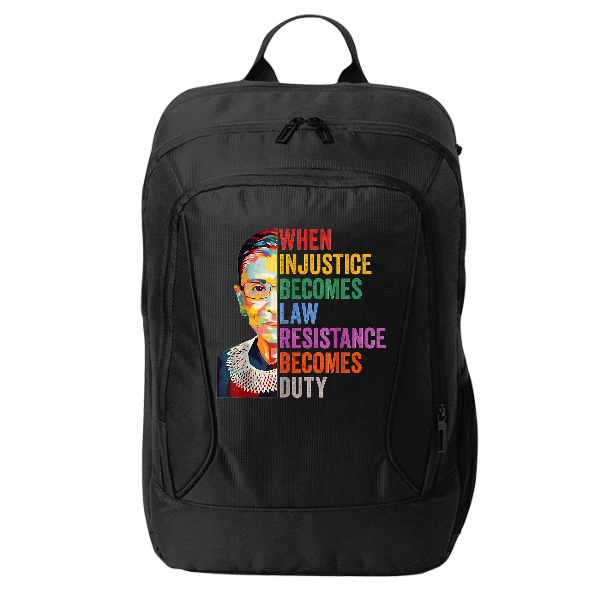 When Injustice Becomes Law Resistance Becomes Duty City Backpack