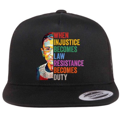 When Injustice Becomes Law Resistance Becomes Duty Flatbill Hat