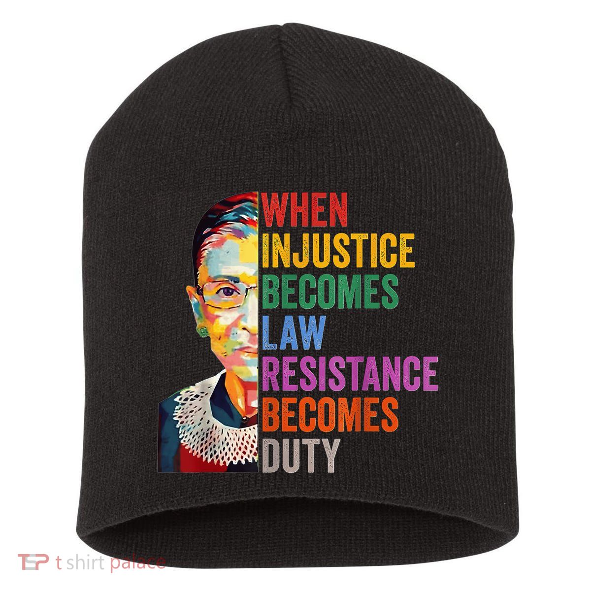 When Injustice Becomes Law Resistance Becomes Duty Short Acrylic Beanie
