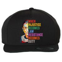 When Injustice Becomes Law Resistance Becomes Duty Wool Snapback Cap