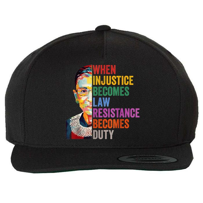 When Injustice Becomes Law Resistance Becomes Duty Wool Snapback Cap