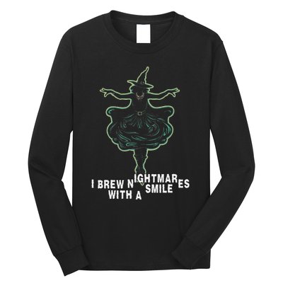 Witch I Brew Nightmares With A Smile Wicked Vampy Fun Long Sleeve Shirt