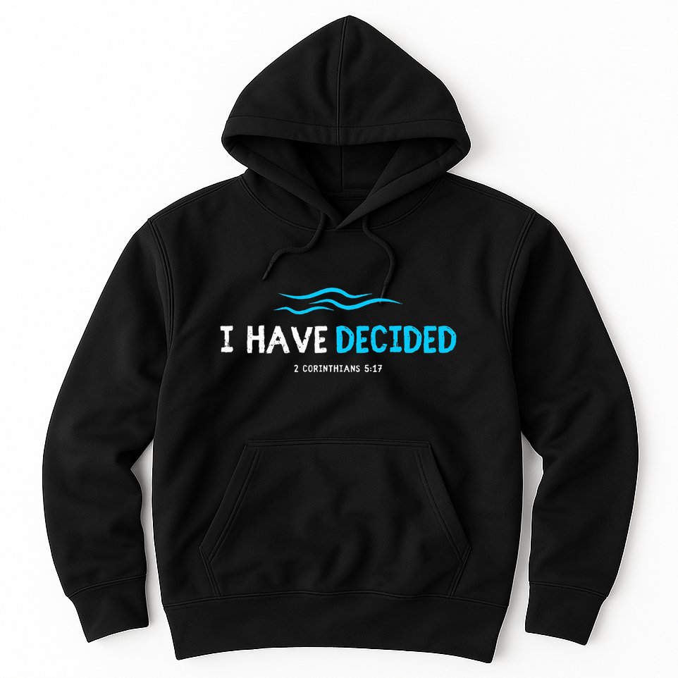 Water Immersion Baptism Baptized Hoodie