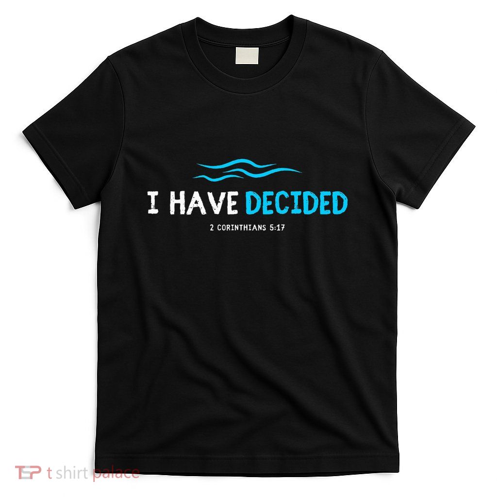 Water Immersion Baptism Baptized T-Shirt