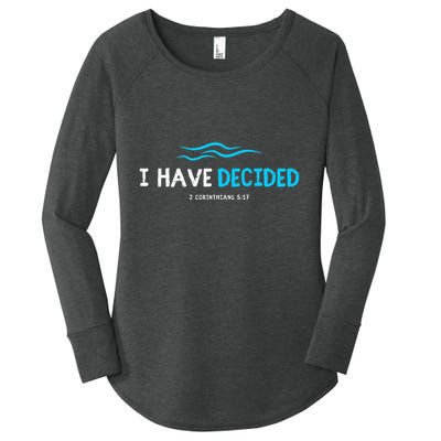 Water Immersion Baptism Baptized Women's Perfect Tri Tunic Long Sleeve Shirt