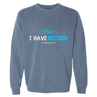 Water Immersion Baptism Baptized Garment-Dyed Sweatshirt