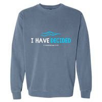 Water Immersion Baptism Baptized Garment-Dyed Sweatshirt
