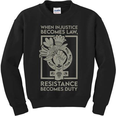 When Injustice Becomes Law Resistance Becomes Duty Kids Sweatshirt