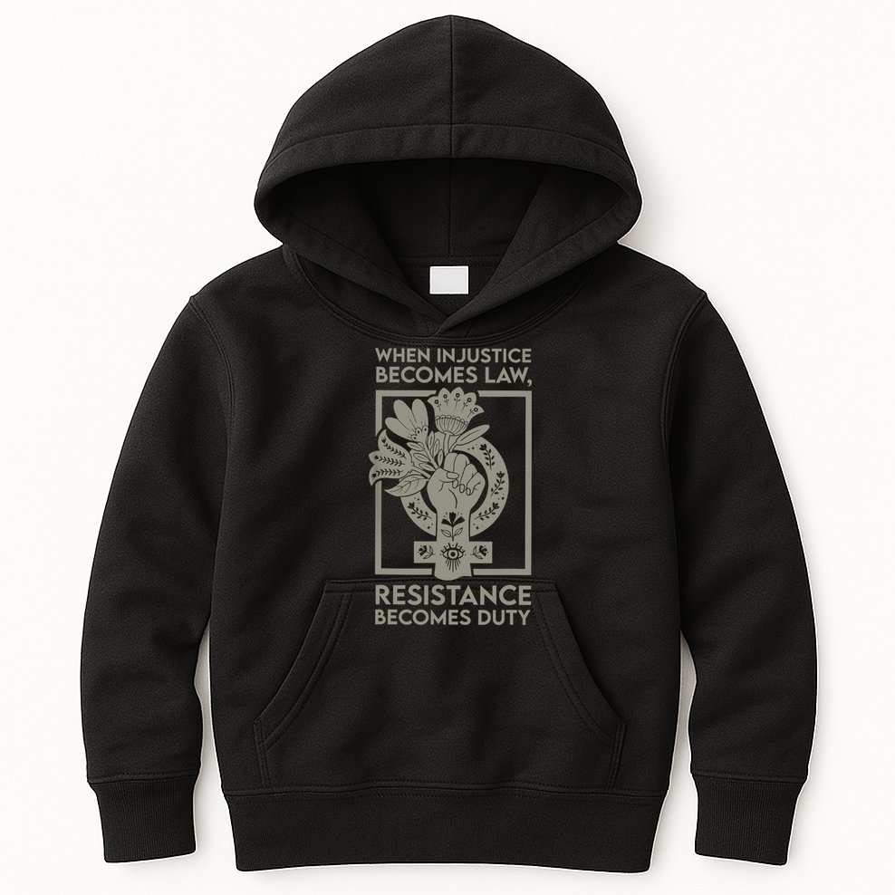 When Injustice Becomes Law Resistance Becomes Duty Kids Hoodie