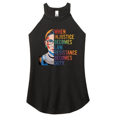 When Injustice Becomes Law Resistance Becomes Duty RBG Quote Women's Perfect Tri Rocker Tank