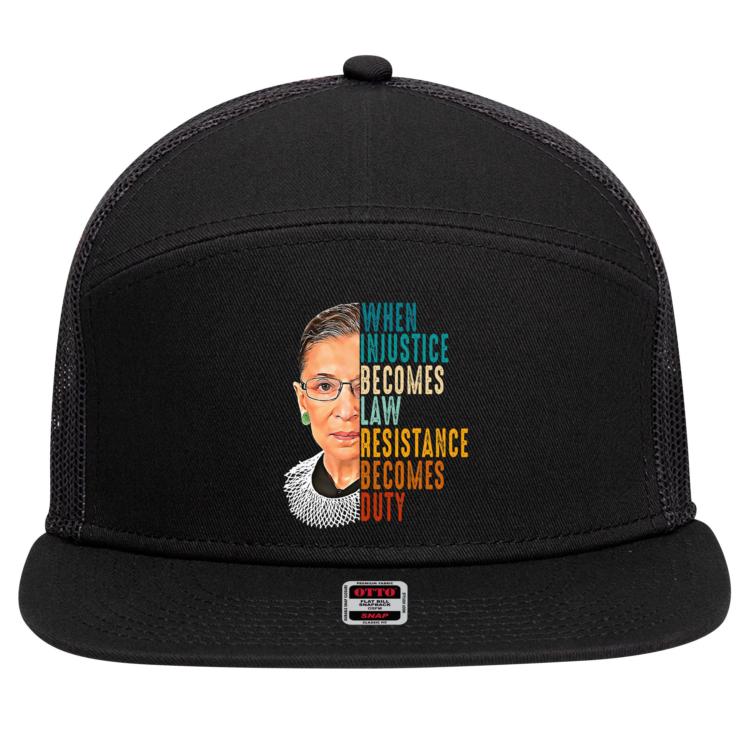 When Injustice Becomes Law Resistance Becomes Duty 7 Panel Mesh Trucker Snapback Hat