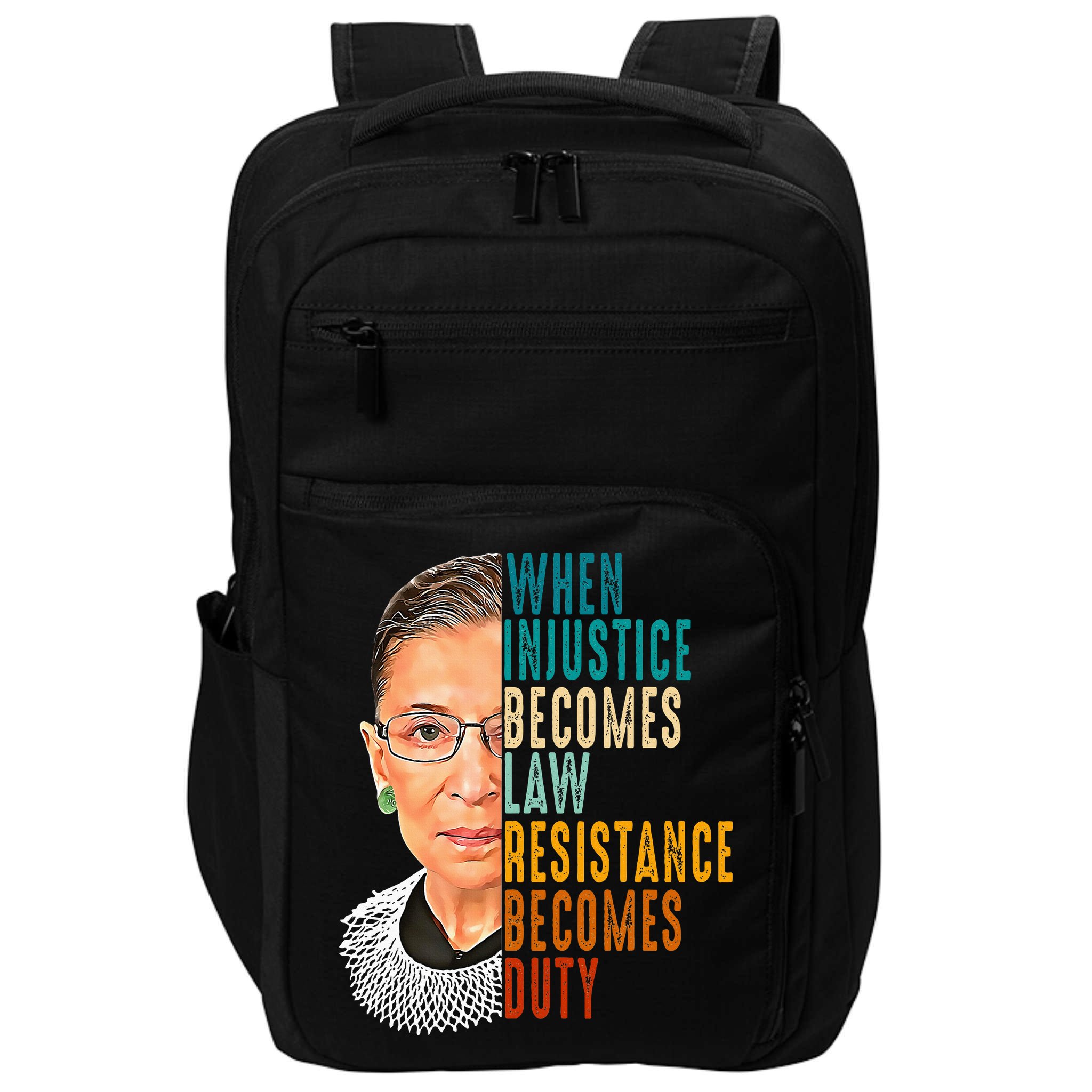 When Injustice Becomes Law Resistance Becomes Duty Impact Tech Backpack