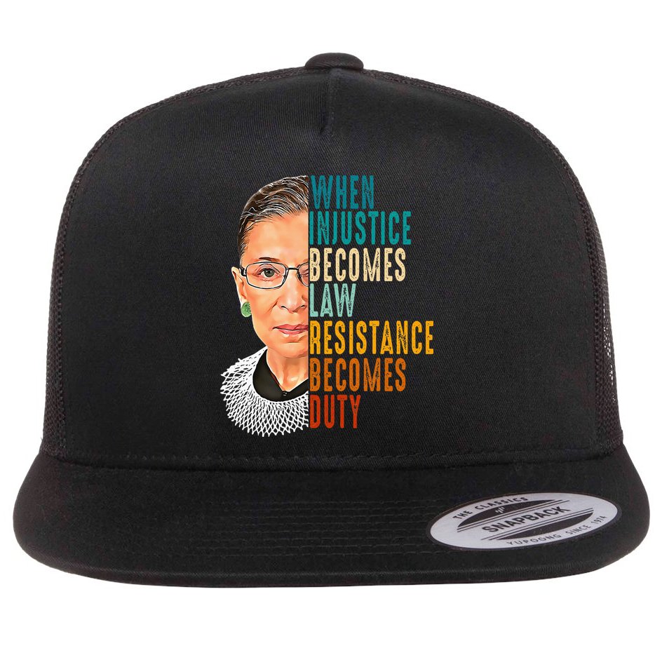 When Injustice Becomes Law Resistance Becomes Duty Flat Bill Trucker Hat