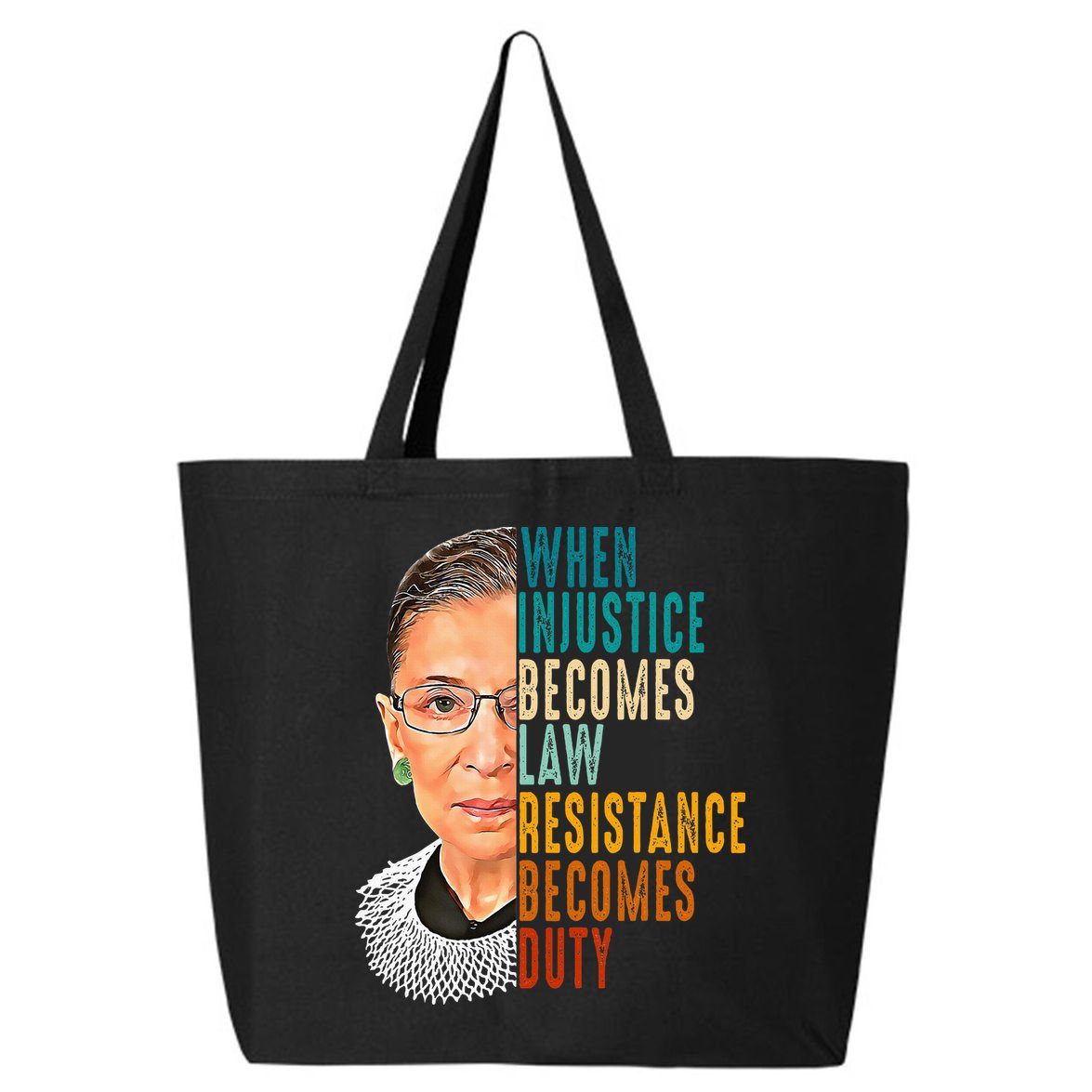 When Injustice Becomes Law Resistance Becomes Duty 25L Jumbo Tote