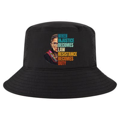 When Injustice Becomes Law Resistance Becomes Duty Rbg Quote Cool Comfort Performance Bucket Hat