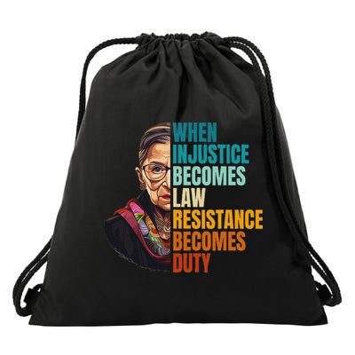 When Injustice Becomes Law Resistance Becomes Duty Rbg Quote Drawstring Bag