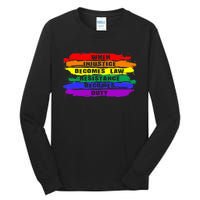 When Injustice Becomes Law Resistance Becomes Duty Lgbtq Gay Tall Long Sleeve T-Shirt