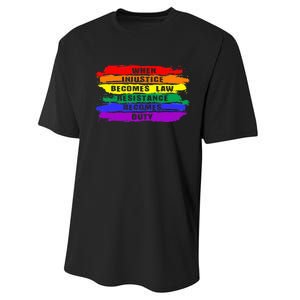 When Injustice Becomes Law Resistance Becomes Duty Lgbtq Gay Performance Sprint T-Shirt