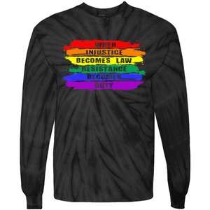 When Injustice Becomes Law Resistance Becomes Duty Lgbtq Gay Tie-Dye Long Sleeve Shirt