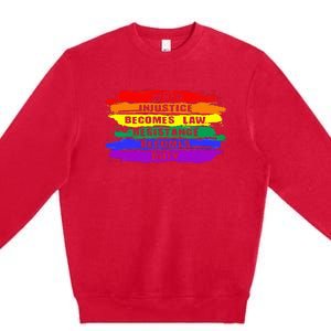 When Injustice Becomes Law Resistance Becomes Duty Lgbtq Gay Premium Crewneck Sweatshirt