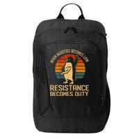 When Injustice Becomes Law Resistance Becomes Duty Penguin City Backpack