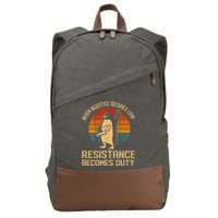 When Injustice Becomes Law Resistance Becomes Duty Penguin Cotton Canvas Backpack