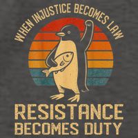 When Injustice Becomes Law Resistance Becomes Duty Penguin Vector Backpack