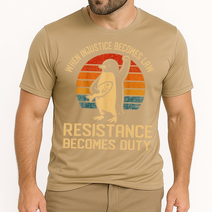 When Injustice Becomes Law Resistance Becomes Duty Penguin Cooling Performance Crew T-Shirt