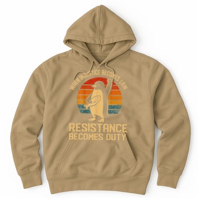 When Injustice Becomes Law Resistance Becomes Duty Penguin Hoodie