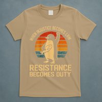 When Injustice Becomes Law Resistance Becomes Duty Penguin T-Shirt