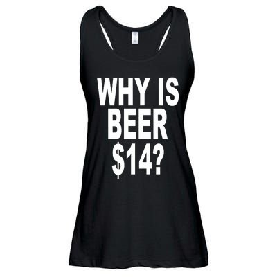 Why Is Beer $14 Ladies Essential Flowy Tank