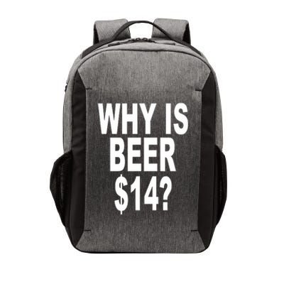 Why Is Beer $14 Vector Backpack