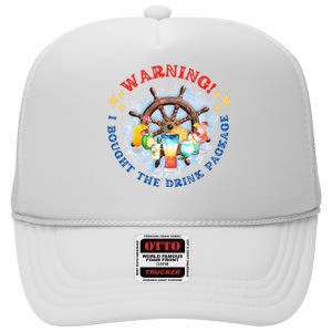 Warning I Bought The Drink Package Cruise Life Cruising Cruise Vacation High Crown Mesh Back Trucker Hat