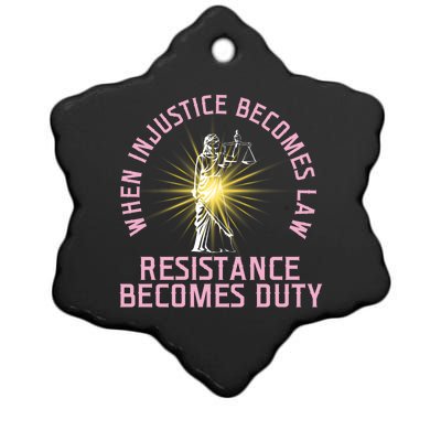 When Injustice Becomes Law Resistance Becomes Duty Quote Tee Meaningful Gift Ceramic Star Ornament