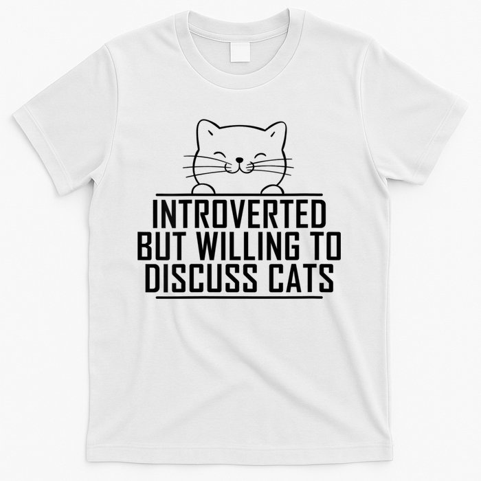 Womens Introverted But Willing To Discuss Cats Vintage Introvert T-Shirt