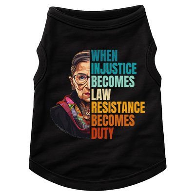 When Injustice Becomes Law Resistance Becomes Duty Rbg Quote Doggie Tank
