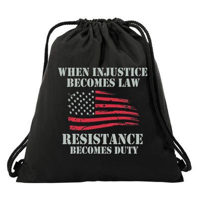 When Injustice Becomes Law Resistance Becomes Duty Drawstring Bag