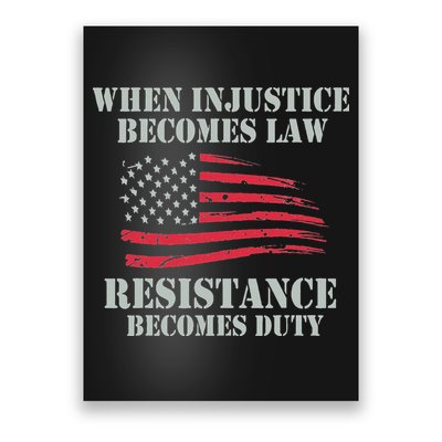 When Injustice Becomes Law Resistance Becomes Duty Poster