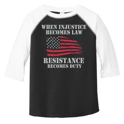 When Injustice Becomes Law Resistance Becomes Duty Toddler Fine Jersey T-Shirt