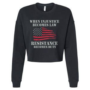 When Injustice Becomes Law Resistance Becomes Duty Cropped Pullover Crew