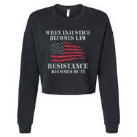 When Injustice Becomes Law Resistance Becomes Duty Cropped Pullover Crew