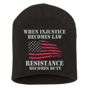 When Injustice Becomes Law Resistance Becomes Duty Short Acrylic Beanie