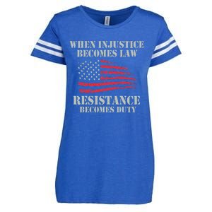 When Injustice Becomes Law Resistance Becomes Duty Enza Ladies Jersey Football T-Shirt