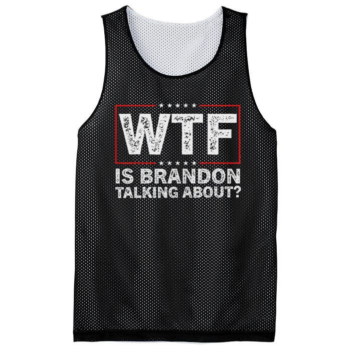 Wtf Is Brandon Talking About Humor Statement Mesh Reversible Basketball Jersey Tank